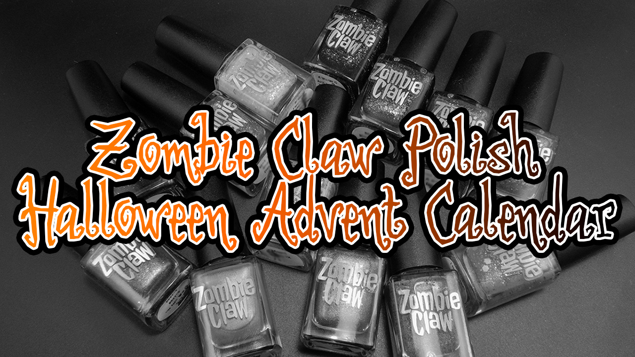 Zombie Claw Polish Halloween Advent Calendar 2021 Nicole Loves Nails